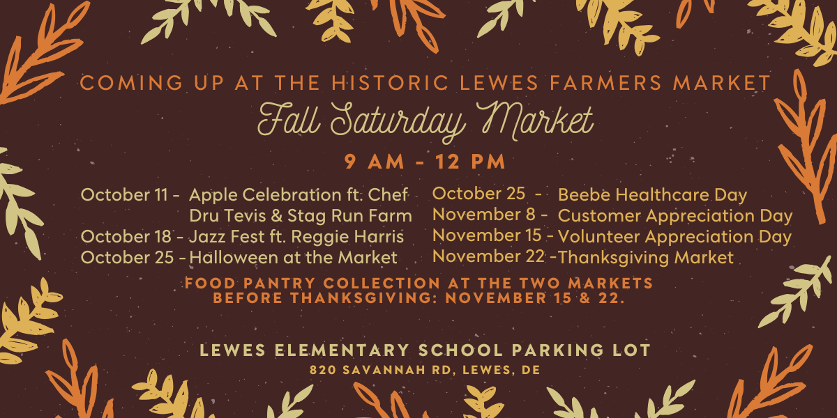 Coming Up at the HLFM Fall Saturday Market. 9am-12pm at Lewes ES Parking Lot.